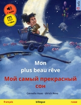 Mon plus beau rêve – Мой самый прекрасный сон (français – russe) - Cornelia Haas