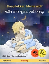 Slaap lekker, kleine wolf – গভীর ভাবে ঘুমাও, ছোট নেকড়ে (Nederlands – Bengalees) - Ulrich Renz