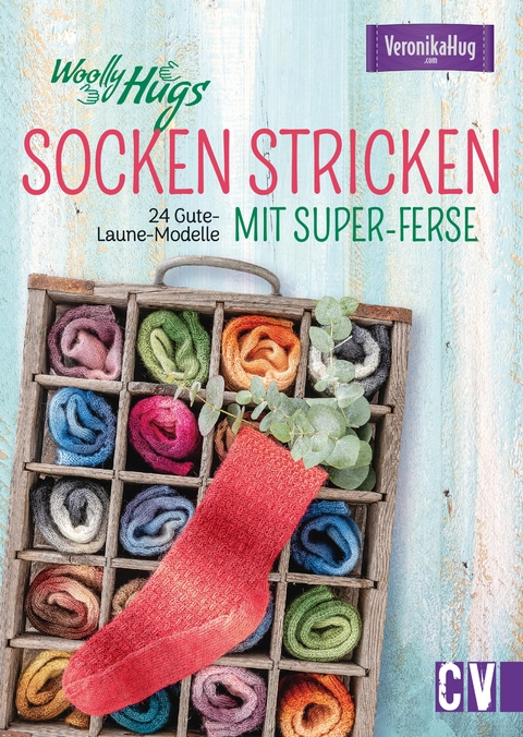 Woolly Hugs Socken stricken mit Super-Ferse - Veronika Hug, Marion Terasa