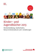 Kinder- und Jugendbücher 2013 - Jana Lippmann, Margit Müller, Armin Oldendorf, Simone Zinner, Julia Hofmann