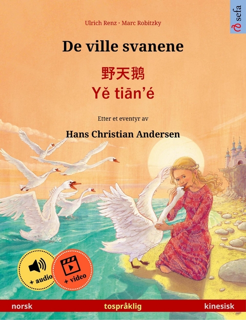 De ville svanene – 野天鹅 · Yě tiān'é (norsk – kinesisk) - Ulrich Renz