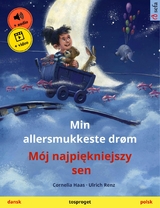 Min allersmukkeste drøm – Mój najpiękniejszy sen (dansk – polsk) - Cornelia Haas