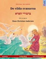 De vilda svanarna – ברבורי הפרא (svenska – hebreiska (ivrit)) - Ulrich Renz