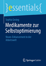 Medikamente zur Selbstoptimierung - Sophia Gesing