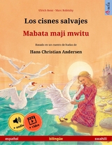 Los cisnes salvajes – Mabata maji mwitu (español – swahili) - Ulrich Renz