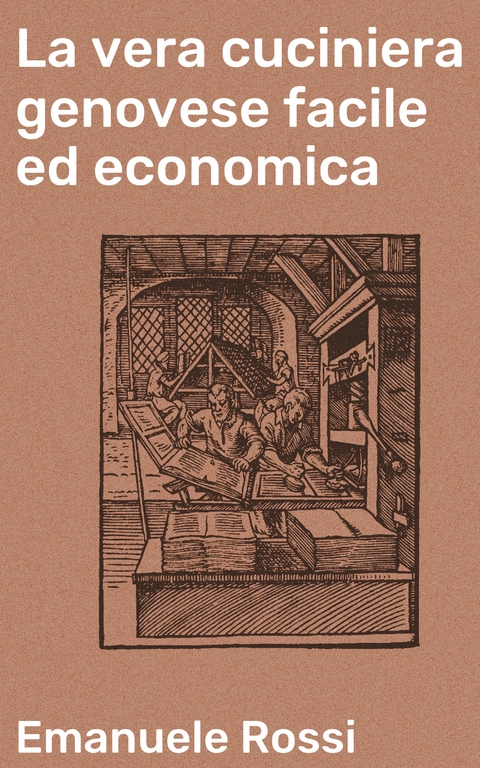 La vera cuciniera genovese facile ed economica - Emanuele Rossi