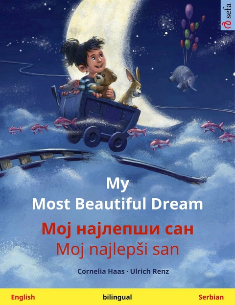 My Most Beautiful Dream – Мој најлепши сан / Moj najlepši san (English – Serbian) - Cornelia Haas