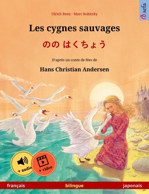 Les cygnes sauvages – のの はくちょう (français – japonais) - Ulrich Renz