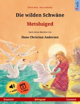 Die wilden Schwäne – Metsluiged (Deutsch – Estnisch) - Ulrich Renz