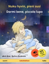 Nuku hyvin, pieni susi – Dormi bene, piccolo lupo (suomi – italia) - Ulrich Renz