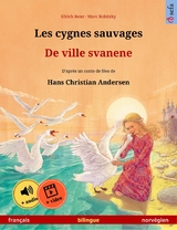 Les cygnes sauvages – De ville svanene (français – norvégien) - Ulrich Renz