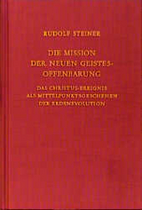 Die Mission der neuen Geistesoffenbarung - Rudolf Steiner