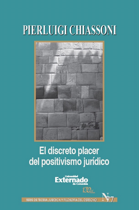 El discreto placer del positivismo juridico - Pierluigi Chiassoni