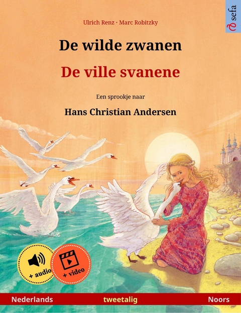 De wilde zwanen – De ville svanene (Nederlands – Noors) - Ulrich Renz