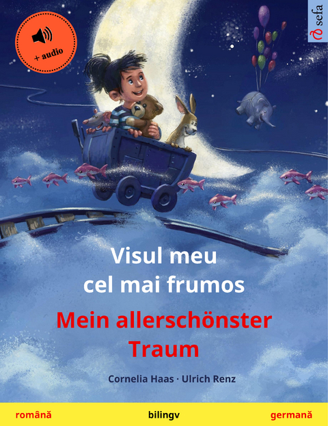 Visul meu cel mai frumos – Mein allerschönster Traum (română – germană) - Cornelia Haas