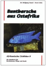 Afrikanische Cichliden II - Buntbarsche aus Ostafrika - Wolfgang Staeck, Horst Linke