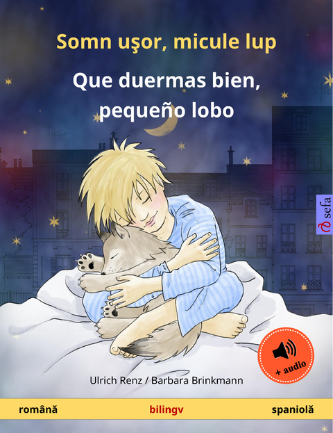 Somn uşor, micule lup – Que duermas bien, pequeño lobo (română – spaniolă) - Ulrich Renz