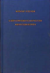 Geisteswissenschaftliche Menschenkunde - Rudolf Steiner