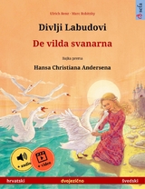Divlji Labudovi – De vilda svanarna (hrvatski – švedski) - Ulrich Renz