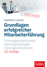 Grundlagen erfolgreicher Mitarbeiterführung - Hartmut Laufer