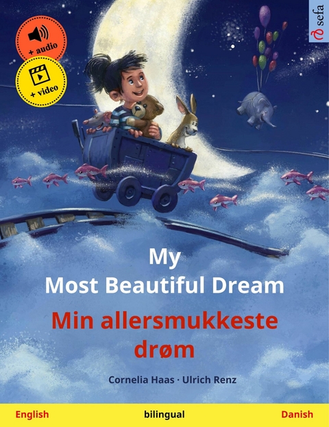 My Most Beautiful Dream – Min allersmukkeste drøm (English – Danish) - Cornelia Haas