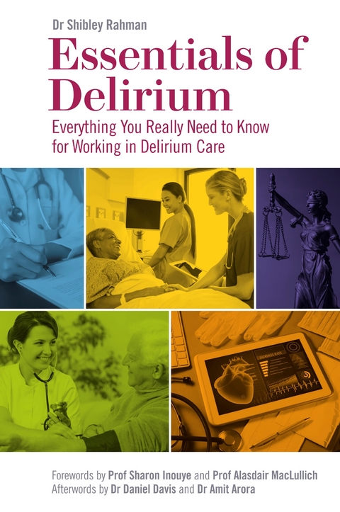 Essentials of Delirium -  Dr Shibley Rahman