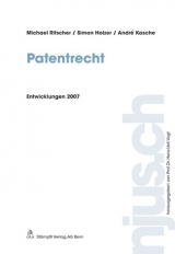 Patentrecht - Michael Ritscher, Simon Holzer, André Kasche