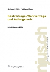 Kaufvertrags-, Werkvertrags- und Auftragsrecht - Christoph Müller, Mélanie Mader