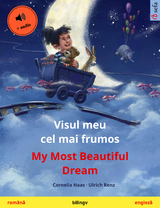 Visul meu cel mai frumos – My Most Beautiful Dream (română – engleză) - Cornelia Haas