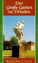 Der Große Garten zu Dresden - Karl-Heinz Wiggert