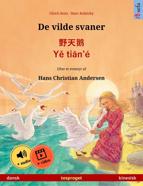 De vilde svaner – 野天鹅 · Yě tiān'é (dansk – kinesisk) - Ulrich Renz