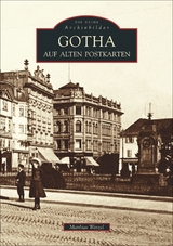 Gotha auf alten Postkarten - Matthias Wenzel