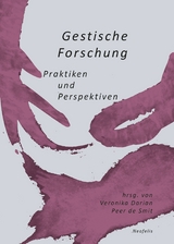 Gestische Forschung - Till Boettger, Micha Braun, Veronika Darian, Peer de Smit, Rée de Smit, Maren Gebhardt, Fabian Goppelsröder, Melanie Haller, Ulrike Haß, Eiichirô Hirata, Jessica Hölzl, Angelika Jäkel, Adriana Könemann, Sven Lindholm, Martina Reichelt, Michael Renner, Tine Voecks, Michael Wehren, Maren Witte, Isa Wortelkamp