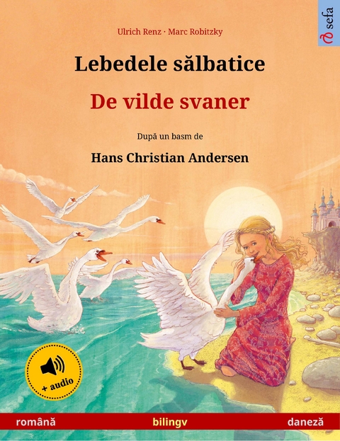Lebedele sălbatice – De vilde svaner (română – daneză) - Ulrich Renz