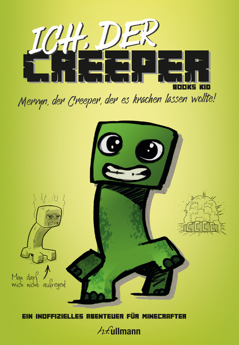 Ich, der Creeper - Books Kid