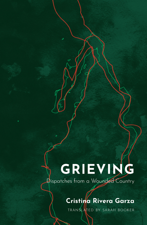 Grieving -  Cristina Rivera Garza
