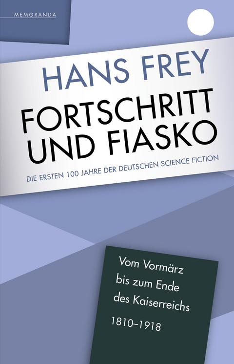 Fortschritt und Fiasko - Hans Frey