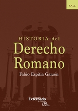 Historia del Derecho Romano - Fabio Espitia Garzón