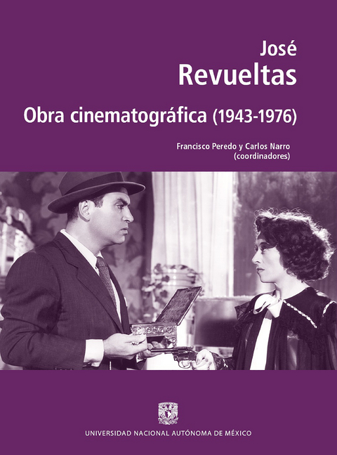 José Revueltas. Obra cinematográfica (1943-1976) - 