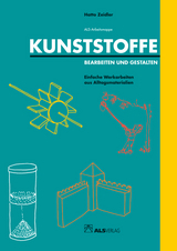 Kunststoffe - Bearbeiten und Gestalten - Hatto Zeidler