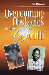 Overcoming Obstacles in the South - Ed Graves