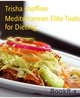 Mediterranean Elite Tools for Dieting - Trisha shoffner