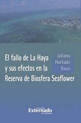 El fallo de La Haya y sus efectos en la Reserva de Biosfera Seaflower - Juliana Hurtado Rassi