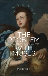 The Problem With Muses - David DuChemin