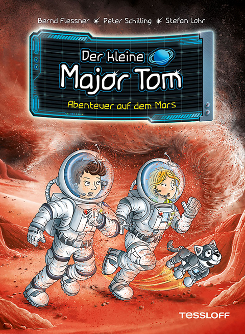 Der kleine Major Tom. Band 6. Abenteuer auf dem Mars - Bernd Flessner, Peter Schilling