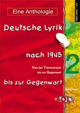 Deutsche Lyrik von 1945 bis zur Gegenwart / Deutsche Lyrik nach 1945 - Eine Anthologie - Georg Patzer