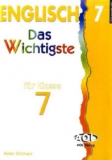 Englisch - Das Wichtigste für Klasse 7 - Peter Oldham