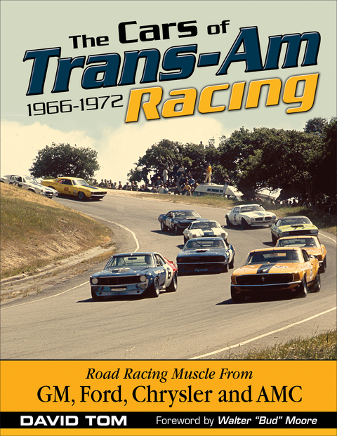 Cars of Trans-Am Racing: 1966-1972 -  David Tom
