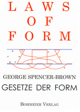 Laws of Form - Gesetze der Form - George Spencer-Brown