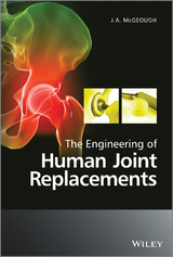 Engineering of Human Joint Replacements -  J. A. McGeough